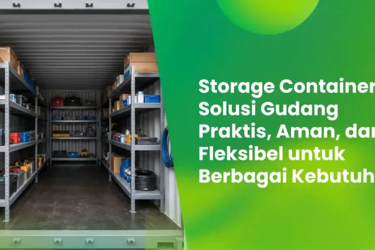 Storage Container: Solusi Gudang Praktis, Aman, dan Fleksibel untuk Berbagai Kebutuhan 12 Storage Container
