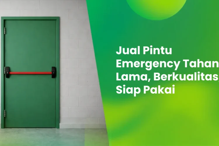 Jual Pintu Emergency Tahan Lama, Berkualitas, Siap Pakai 16 Jual Pintu Emergency