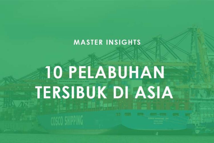 Pelabuhan Tersibuk di Asia