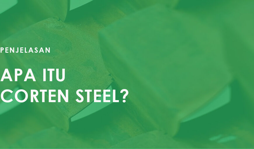 apa itu corten steel