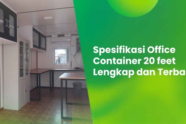 Spesifikasi Office Container 20 feet