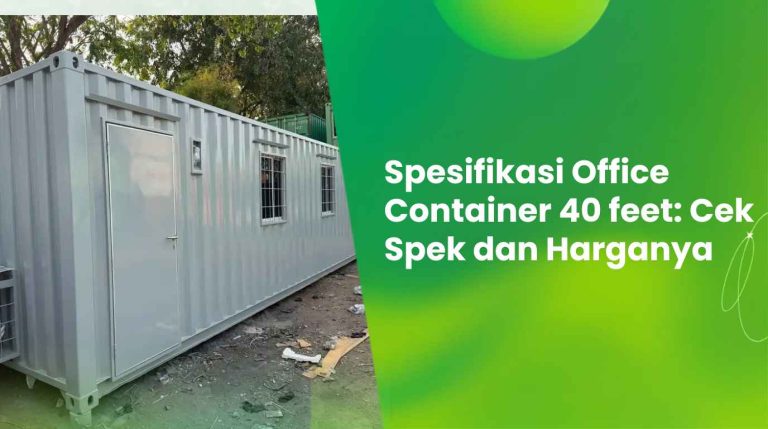 Spesifikasi Office Container 40 feet